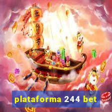 plataforma 244 bet